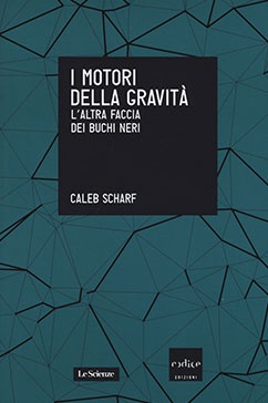 I motori della gravità