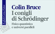 I conigli di Schroedinger